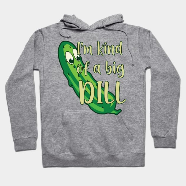 Big Dill Hoodie by arlingjd